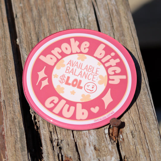 Broke Bitch Club Magnet